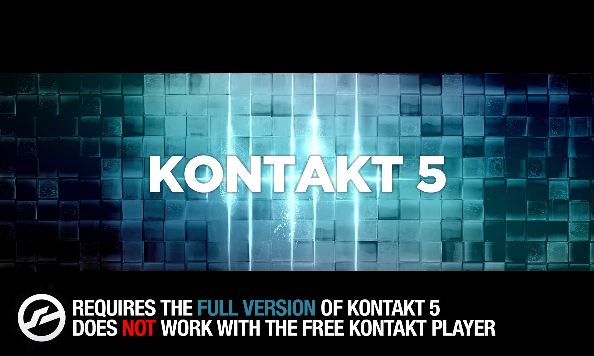 Software Requires Full Version of Native Instrument's Kontakt 5 or above